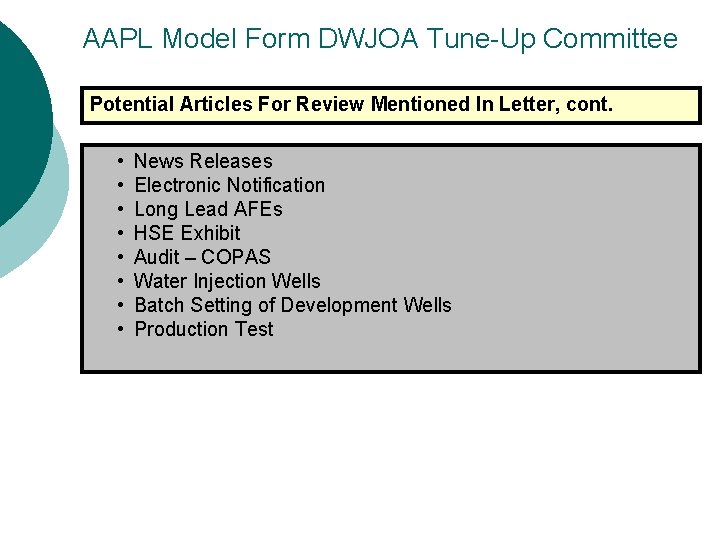 AAPL Model Form DWJOA Tune-Up Committee Potential Articles For Review Mentioned In Letter, cont.