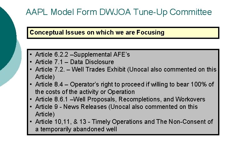 AAPL Model Form DWJOA Tune-Up Committee Conceptual Issues on which we are Focusing •