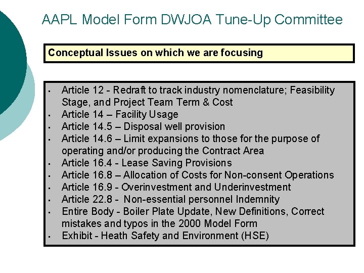 AAPL Model Form DWJOA Tune-Up Committee Conceptual Issues on which we are focusing •