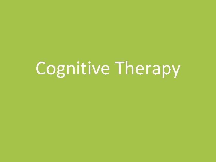 Cognitive Therapy 