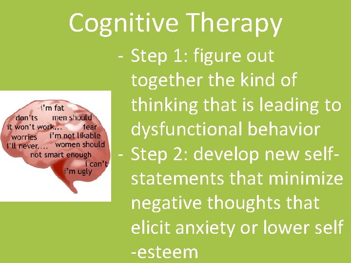 Cognitive Therapy - Step 1: figure out together the kind of thinking that is