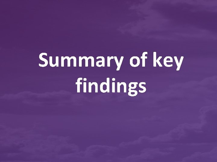 Summary of key findings 