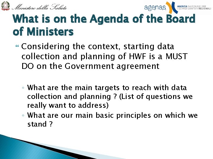 What is on the Agenda of the Board of Ministers Considering the context, starting