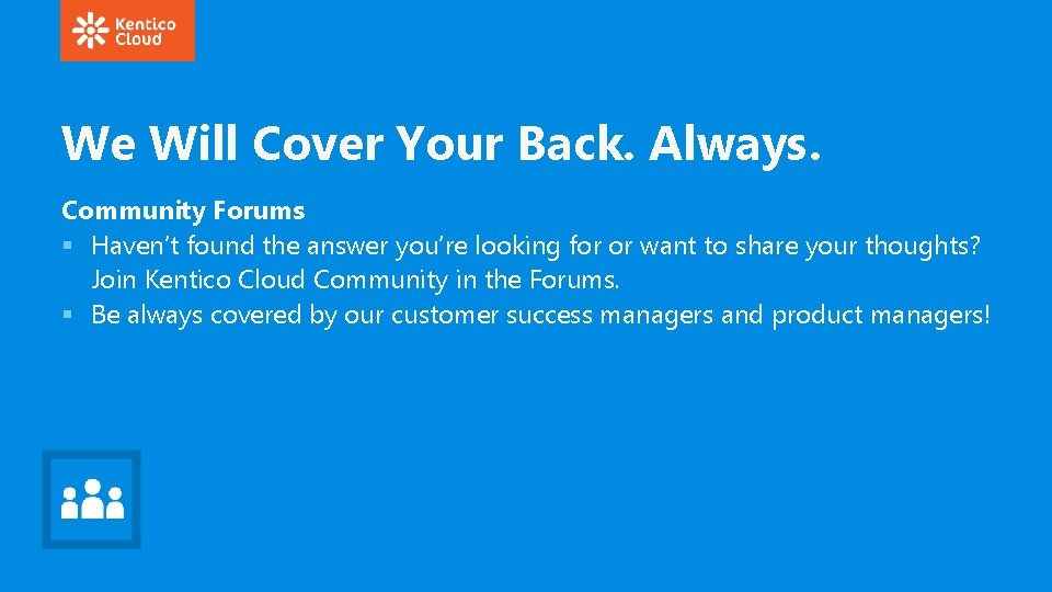 We Will Cover Your Back. Always. Community Forums § Haven’t found the answer you’re