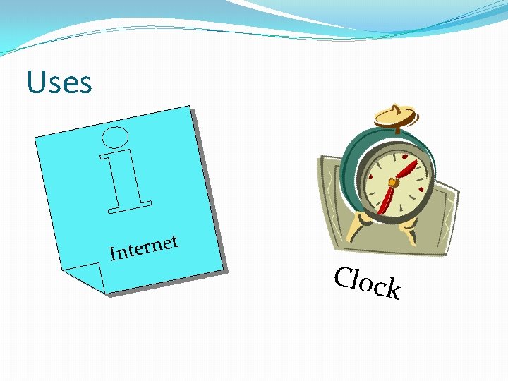 Uses t e n r e Int Clock 