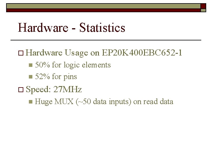 Hardware - Statistics o Hardware Usage on EP 20 K 400 EBC 652 -1