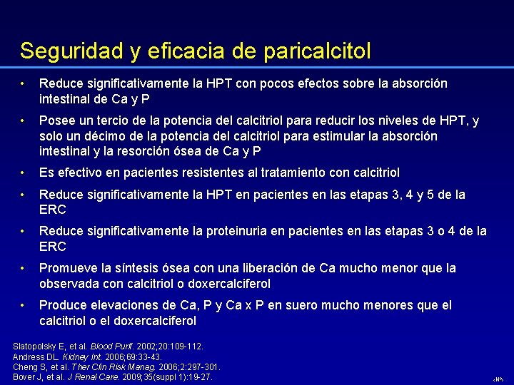 Seguridad y eficacia de paricalcitol • Reduce significativamente la HPT con pocos efectos sobre