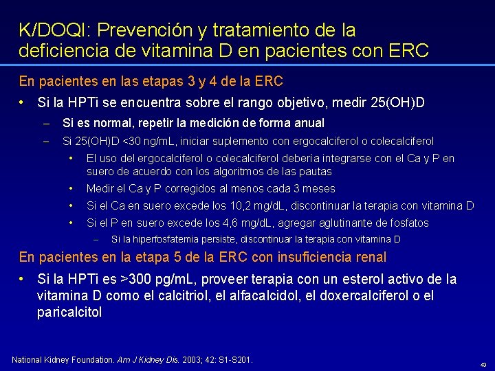 K/DOQI: Prevención y tratamiento de la deficiencia de vitamina D en pacientes con ERC