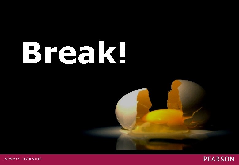 Break! 