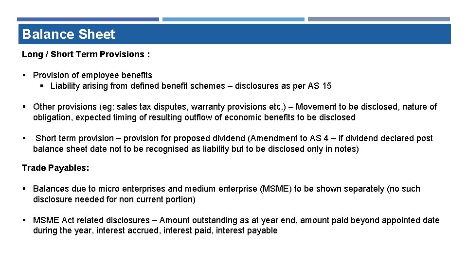 Balance Sheet Long / Short Term Provisions : § Provision of employee benefits § Balance Sheet Long / Short Term Provisions : § Provision of employee benefits §