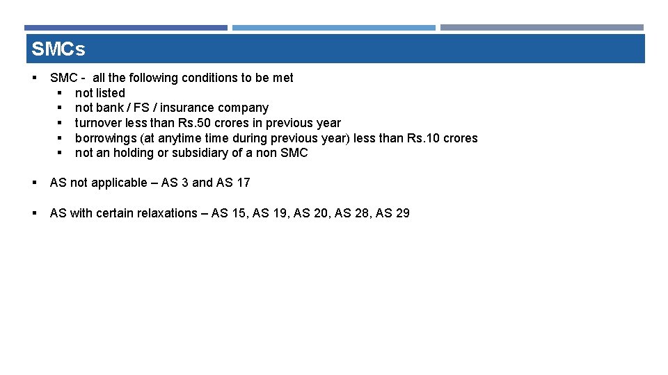 SMCs § SMC - all the following conditions to be met § not listed SMCs § SMC - all the following conditions to be met § not listed