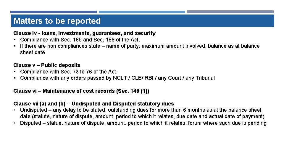 Matters to be reported Clause iv - loans, investments, guarantees, and security § Compliance Matters to be reported Clause iv - loans, investments, guarantees, and security § Compliance