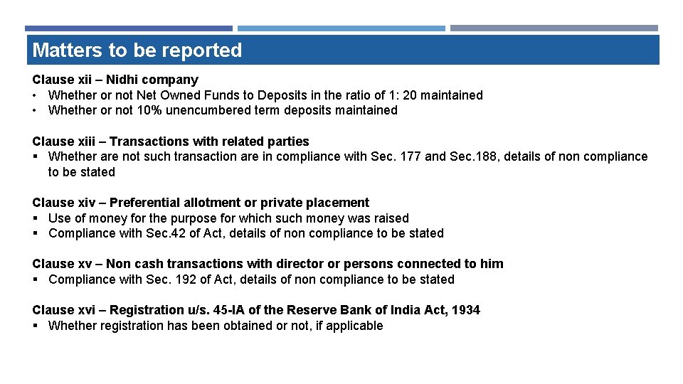 Matters to be reported Clause xii – Nidhi company • Whether or not Net Matters to be reported Clause xii – Nidhi company • Whether or not Net