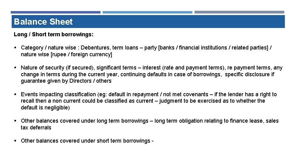 Balance Sheet Long / Short term borrowings: § Category / nature wise : Debentures, Balance Sheet Long / Short term borrowings: § Category / nature wise : Debentures,