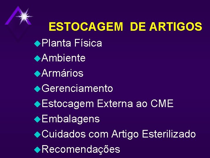 ESTOCAGEM DE ARTIGOS u. Planta Física u. Ambiente u. Armários u. Gerenciamento u. Estocagem