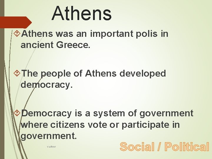 Athens was an important polis in ancient Greece. The people of Athens developed democracy.