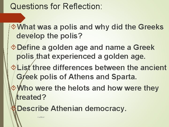 Questions for Reflection: What was a polis and why did the Greeks develop the