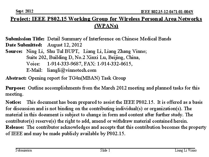 Sept 2012 IEEE 802. 15 -12 -0471 -01 -004 N Project: IEEE P 802.