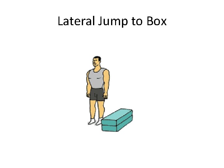 Lateral Jump to Box 