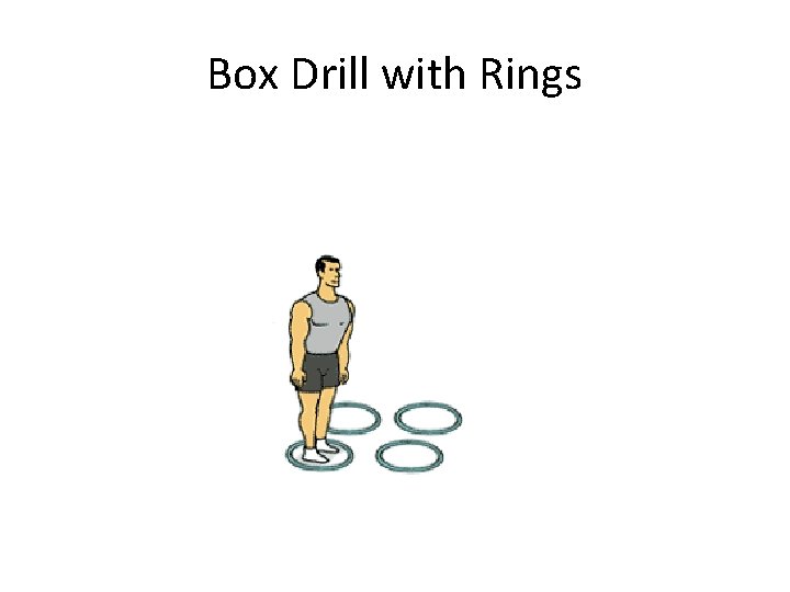 Box Drill with Rings 