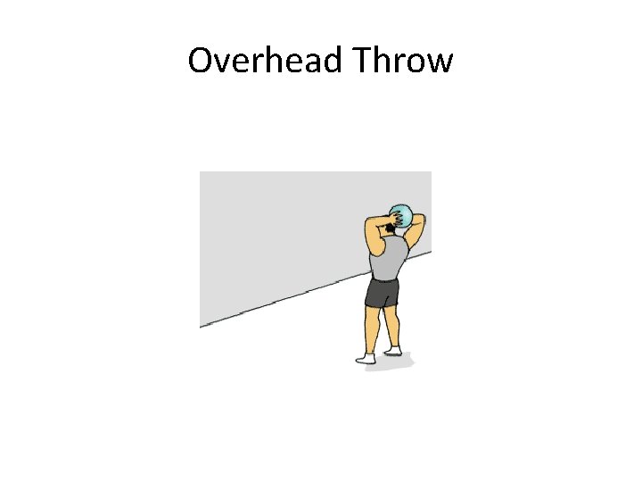 Overhead Throw 