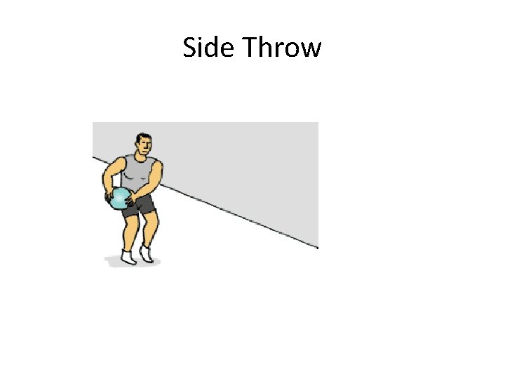 Side Throw 