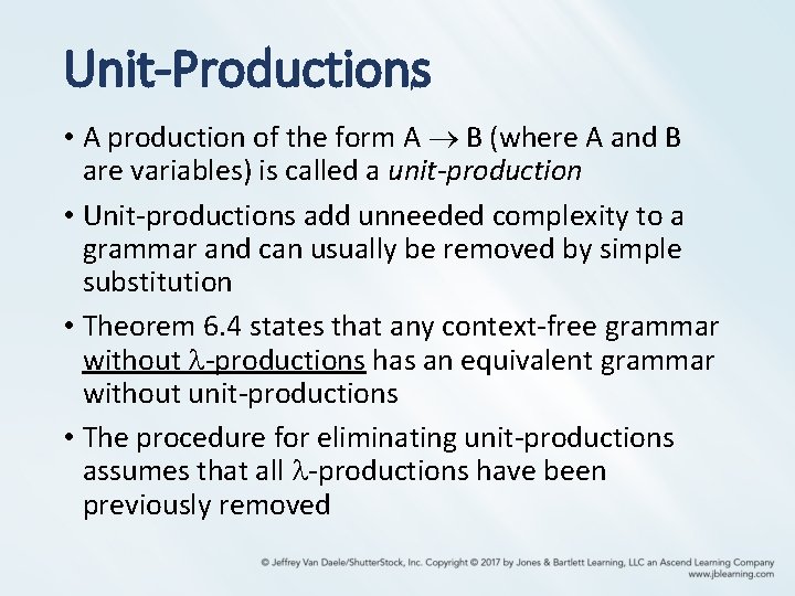 Unit-Productions • A production of the form A B (where A and B are