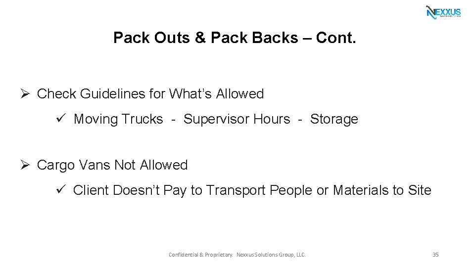 Pack Outs & Pack Backs – Cont. Ø Check Guidelines for What’s Allowed ü