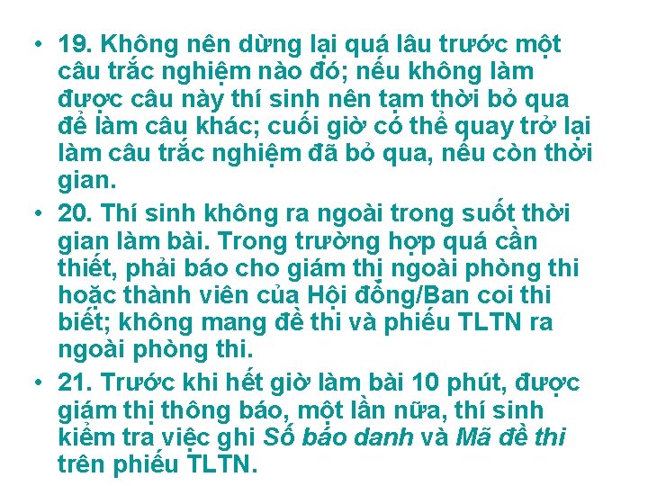  • 19. Không nên dừng lại quá lâu trước một câu trắc nghiệm