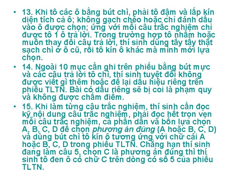  • 13. Khi tô các ô bằng bút chì, phải tô đậm và