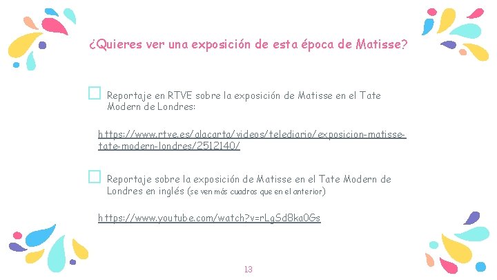 ¿Quieres ver una exposición de esta época de Matisse? � Reportaje en RTVE sobre