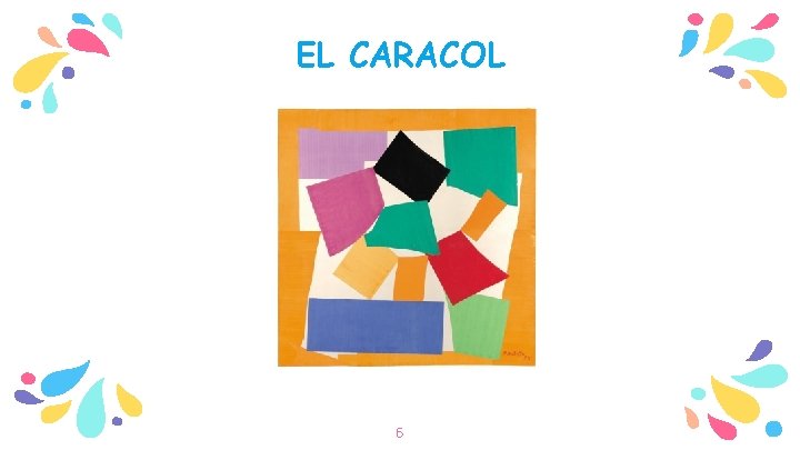 EL CARACOL 6 