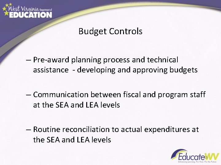 Budget Controls – Pre-award planning process and technical assistance - developing and approving budgets