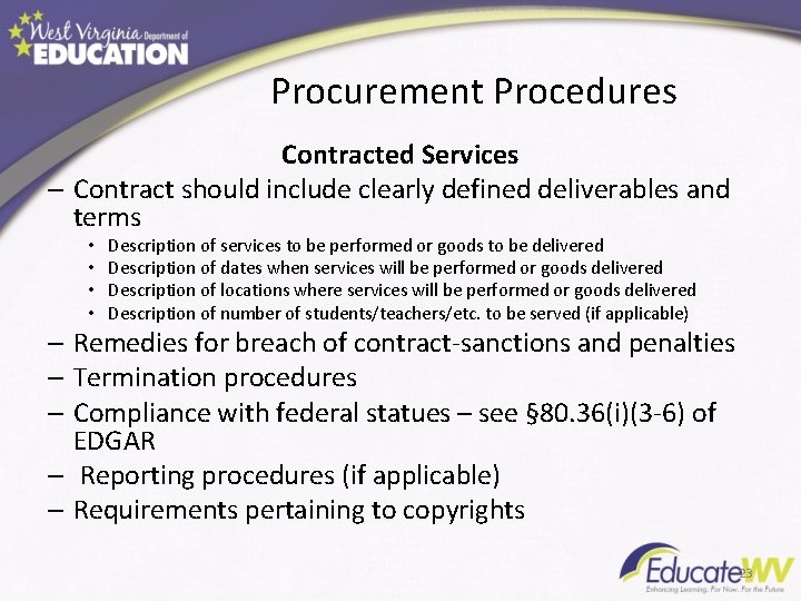 Procurement Procedures Contracted Services – Contract should include clearly defined deliverables and terms •