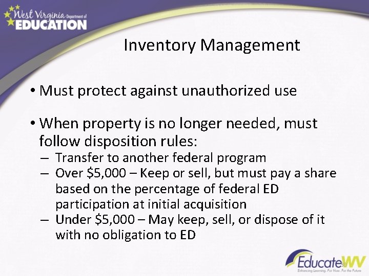 Inventory Management • Must protect against unauthorized use • When property is no longer