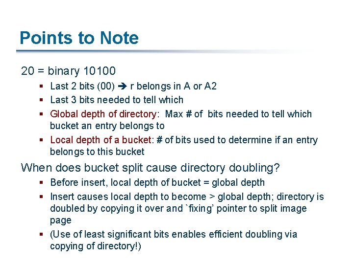 Points to Note 20 = binary 10100 § Last 2 bits (00) r belongs