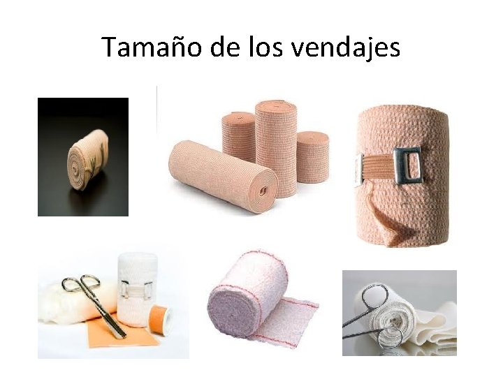 Tamaño de los vendajes 