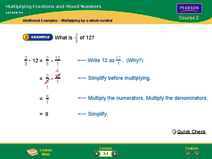 Multiplying Fractions and Mixed Numbers LESSON 3 4