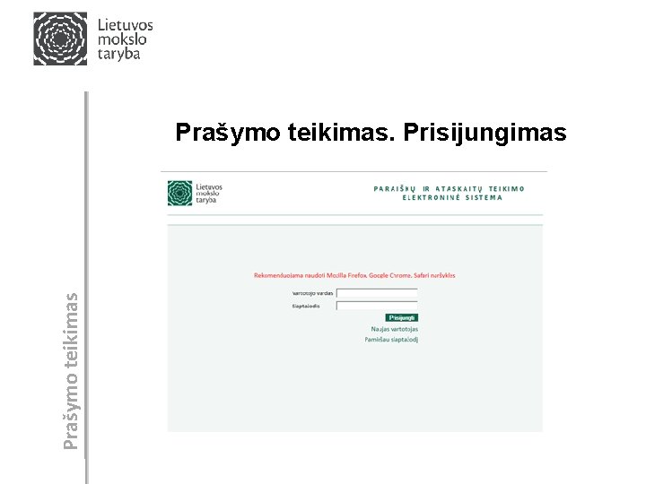 Prašymo teikimas. Prisijungimas 