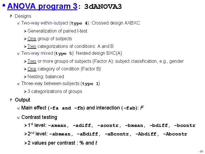  • ANOVA program 3: 3 d. ANOVA 3 H Designs å Two-way within-subject