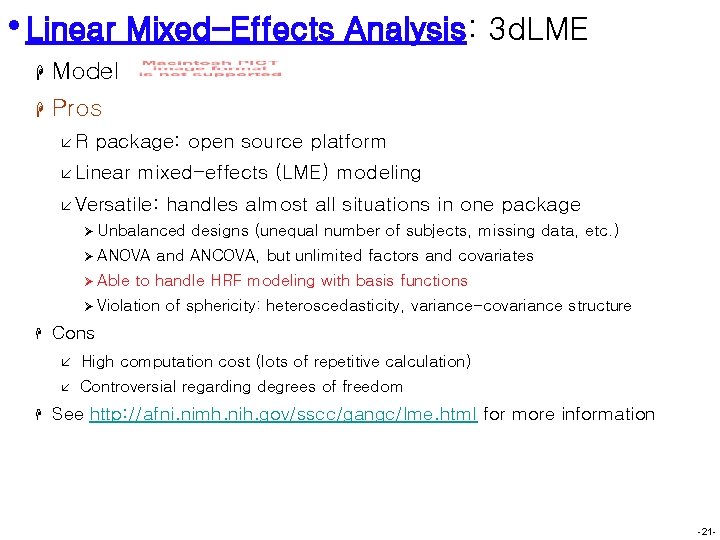 • Linear Mixed-Effects Analysis: 3 d. LME H Model H Pros åR package: