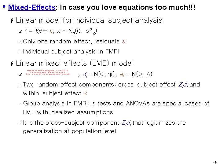  • Mixed-Effects: In case you love equations too much!!! H Linear model for