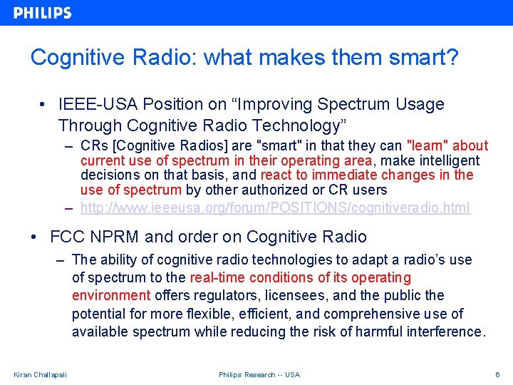 Cognitive Radio: what makes them smart? • IEEE-USA Position on “Improving Spectrum Usage Through