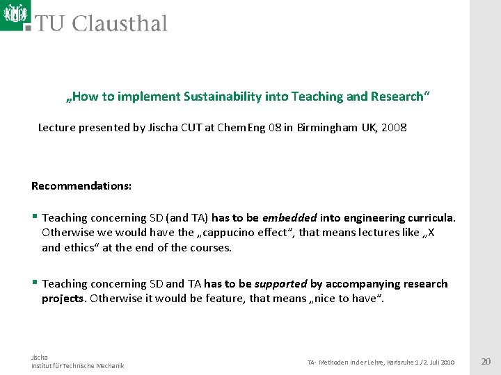 „How to implement Sustainability into Teaching and Research“ Lecture presented by Jischa CUT at