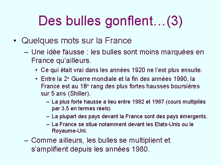 Des bulles gonflent…(3) • Quelques mots sur la France – Une idée fausse :