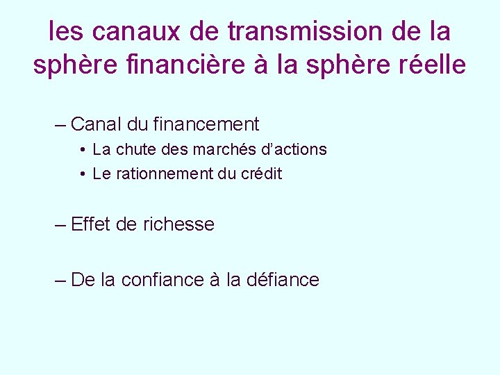 les canaux de transmission de la sphère financière à la sphère réelle – Canal