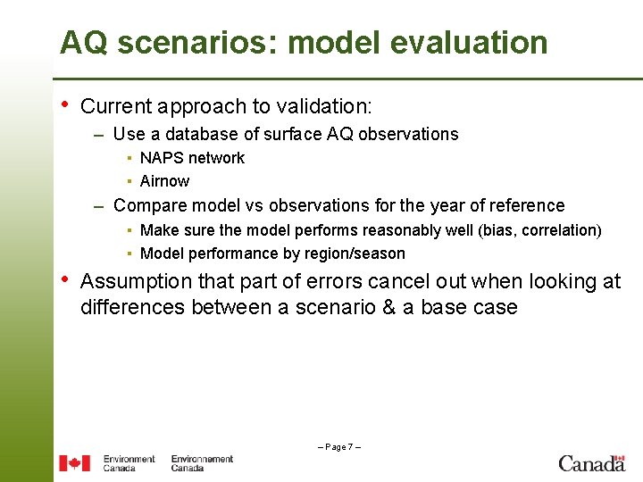 AQ scenarios: model evaluation • Current approach to validation: – Use a database of