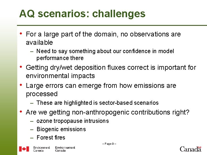 AQ scenarios: challenges • For a large part of the domain, no observations are