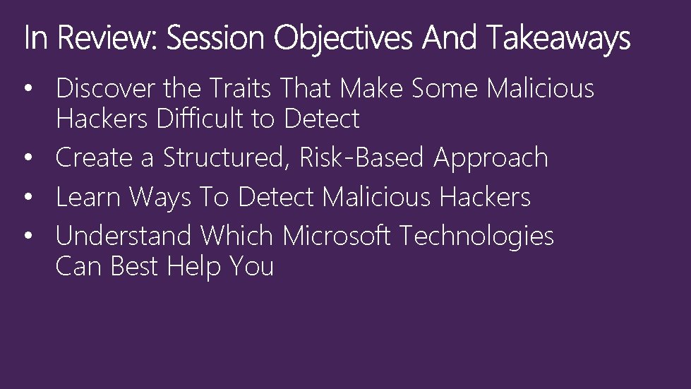  • Discover the Traits That Make Some Malicious Hackers Difficult to Detect •