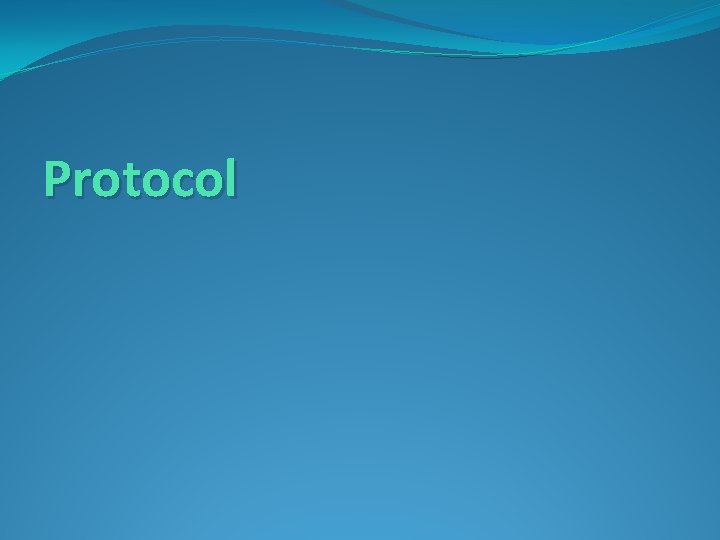 Protocol 
